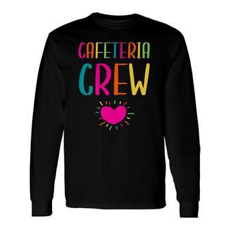 Cafeteria Worker Appreciation Lunch Lady Crew Long Sleeve T-Shirt T-Shirt | Mazezy