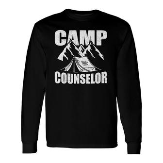 Camp Counselor Camping Leader Camping Tent Long Sleeve T-Shirt T-Shirt | Mazezy