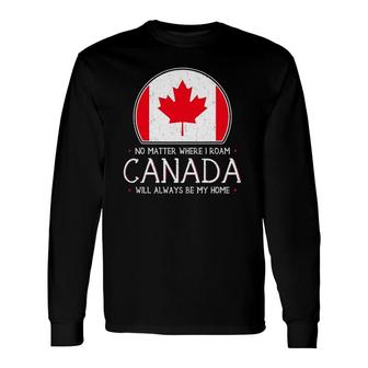 Canadian Canada Pride Flag North Maple Leaf Eh Long Sleeve T-Shirt T-Shirt | Mazezy