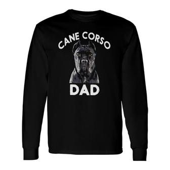 Cane Corso Dad Pet Lover Father's Day Long Sleeve T-Shirt T-Shirt | Mazezy