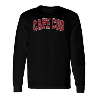 Cape Cod Massachusetts Varsity Style Red Text Long Sleeve T-Shirt T-Shirt | Mazezy