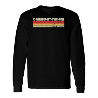Carmel-By-The-Sea Ca California City Home Retro Long Sleeve T-Shirt T-Shirt | Mazezy