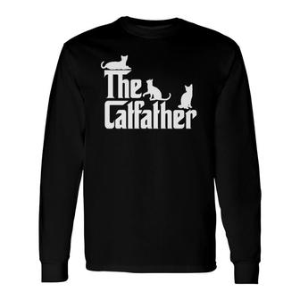 The Catfather Cat Dad Cat Lover For Long Sleeve T-Shirt T-Shirt | Mazezy
