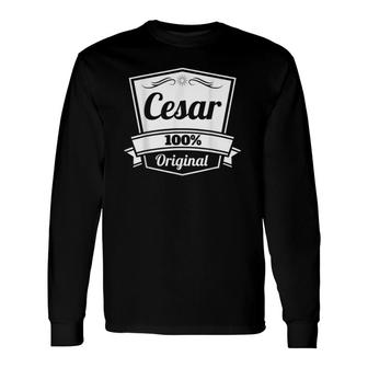 Cesar Cesar Personalized Name Long Sleeve T-Shirt | Mazezy CA