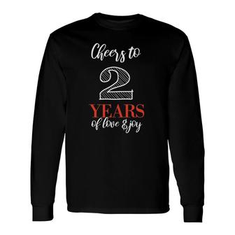Cheers To 2 Years 2Nd Wedding Anniversary Long Sleeve T-Shirt T-Shirt | Mazezy