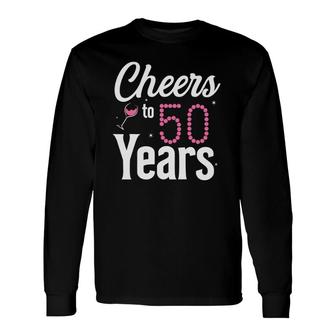 Cheers To 50 Years 50Th Birthday Born In 1972 Ver2 Long Sleeve T-Shirt T-Shirt | Mazezy