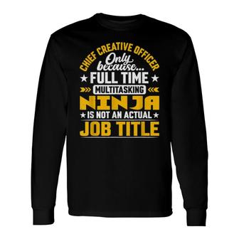 Chief Creative Officer Job Title Creative Inspector Long Sleeve T-Shirt | Mazezy