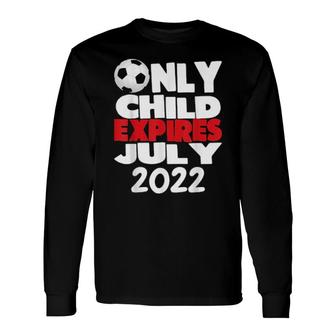 Only Child Expires Due July 2022 Football Pregnancy Reveal Long Sleeve T-Shirt | Mazezy