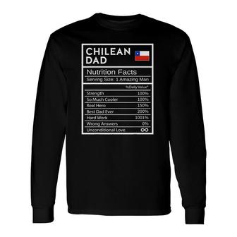 Chilean Dad Nutrition Facts National Pride Long Sleeve T-Shirt T-Shirt | Mazezy