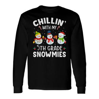 Chilling 5Th Grade Snowmies Chirstmas Student Teacher Long Sleeve T-Shirt T-Shirt | Mazezy