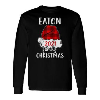 Christmas 2021 Eaton Matching Pajama Santa Hat Long Sleeve T-Shirt T-Shirt | Mazezy