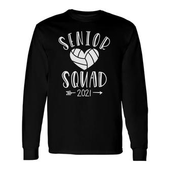 Class Of 2021 Volleyball Senior Squad Team Graduate Long Sleeve T-Shirt T-Shirt | Mazezy