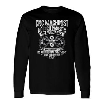 Cnc Operator Hard Work Cnc Machinist Long Sleeve T-Shirt T-Shirt | Mazezy