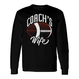 Coach's Wife Football Sports Games Long Sleeve T-Shirt T-Shirt | Mazezy
