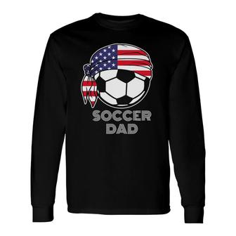 Cool Soccer Dad Jersey Parents Of American Soccer Players Long Sleeve T-Shirt T-Shirt | Mazezy
