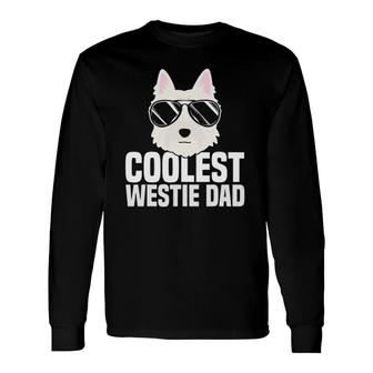 Coolest Westie Dad West Highland White Terrier Dog Lover Long Sleeve T-Shirt T-Shirt | Mazezy