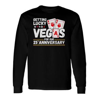 Couples Married 25 Years Vegas 25Th Wedding Anniversary Long Sleeve T-Shirt T-Shirt | Mazezy