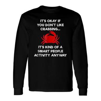 Crabbing Crab Hunter Long Sleeve T-Shirt T-Shirt | Mazezy