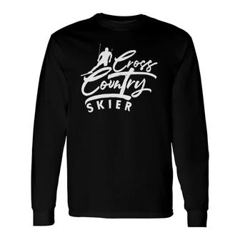 Cross Country Skiing Skier Xc Ski Winter Sports Snow Long Sleeve T-Shirt T-Shirt | Mazezy