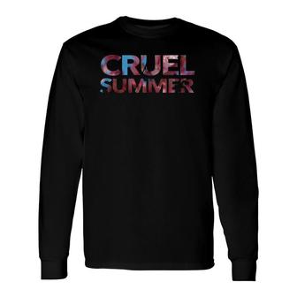 Cruel Summer Long Sleeve T-Shirt T-Shirt | Mazezy