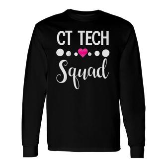 Ct Tech Squad Cute Computed Tomography Technologist Raglan Baseball Tee Long Sleeve T-Shirt | Mazezy