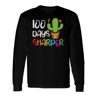 Cute 100 Days Sharper Cactus Teacher 100Th Day Of School Long Sleeve T-Shirt T-Shirt | Mazezy