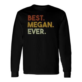 Cute Best Megan Ever Personalized Name Long Sleeve T-Shirt | Mazezy
