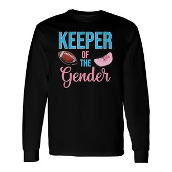 Cute Keeper Of The Gender Touchdowns Reveal For Mom And Dad Long Sleeve T-Shirt T-Shirt | Mazezy