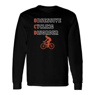 Cycling Obsessive Cycling Disorder Long Sleeve T-Shirt - Thegiftio UK