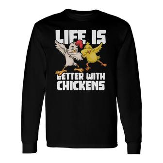 Dabbing Hen Dab Rooster Life Is Better With Chickens Long Sleeve T-Shirt T-Shirt | Mazezy