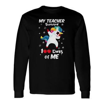 Dabbing Unicorn My Teacher Survived 100 Days Of Me Long Sleeve T-Shirt T-Shirt | Mazezy