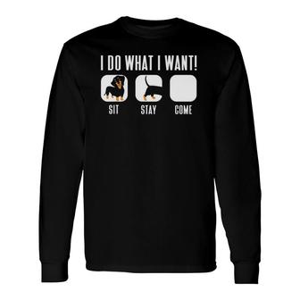 Dachshund I Do What I Want Doxie Long Sleeve T-Shirt T-Shirt | Mazezy