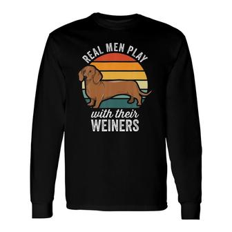 Dachshund Weiner Dog Real Play With Their Weiners Long Sleeve T-Shirt T-Shirt | Mazezy