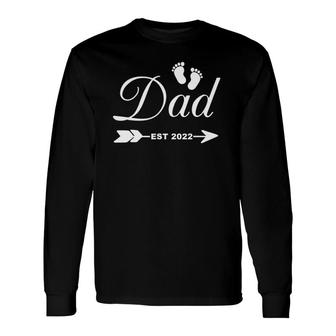 Dad Est 2022 New Daddy New Parent Long Sleeve T-Shirt T-Shirt | Mazezy