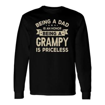 Being A Dad Is An Honor Being A Grampy Is Priceless Grandpa Long Sleeve T-Shirt T-Shirt | Mazezy