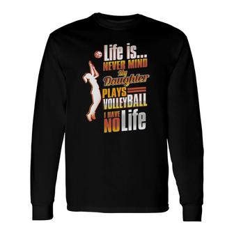 Dad Mom Daughter Volleyball Volleyball Parent Long Sleeve T-Shirt T-Shirt | Mazezy