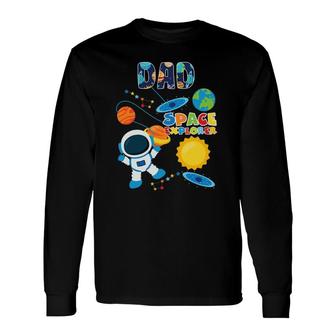 Dad Outer Space Astronaut For Father's Day Long Sleeve T-Shirt T-Shirt | Mazezy