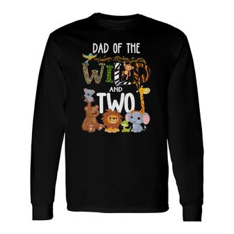 Dad Of The Wild And Two Zoo Birthday Safari Jungle Animal Long Sleeve T-Shirt T-Shirt | Mazezy