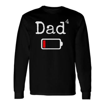 Dad4 Low Battery Tired Dad Dad Long Sleeve T-Shirt T-Shirt | Mazezy DE