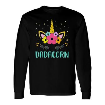 Dadacorn Dadicorn Daddycorn Unicorn Dad Father's Day Long Sleeve T-Shirt T-Shirt | Mazezy