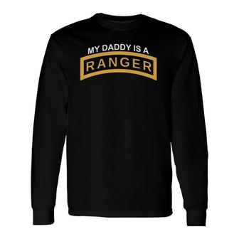My Daddy Is A Army Ranger Tab Long Sleeve T-Shirt T-Shirt | Mazezy