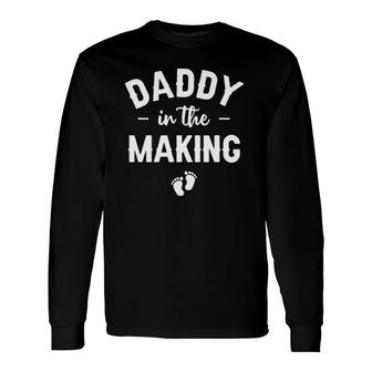 Daddy In The Making Soon To Be Daddy Pregnancy Reveal Dad Long Sleeve T-Shirt T-Shirt | Mazezy