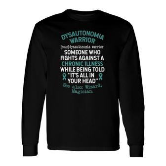 Definition Dysautonomia Warrior Pots Dysautonomia Awareness Long Sleeve T-Shirt T-Shirt | Mazezy