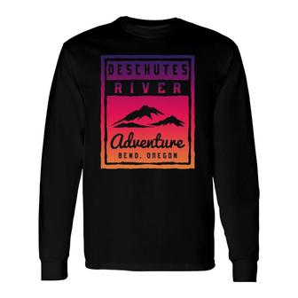 Deschutes River Adventure Bend Oregon Long Sleeve T-Shirt T-Shirt | Mazezy
