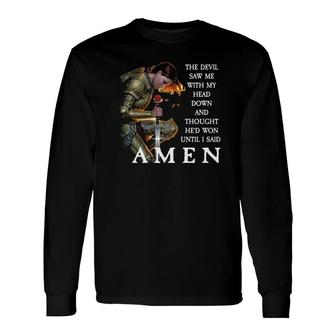 The Devil Saw Me With My Head Down On Back Long Sleeve T-Shirt T-Shirt | Mazezy