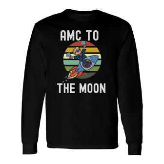 Diamond Hands Amc To The Moon Long Sleeve T-Shirt T-Shirt | Mazezy