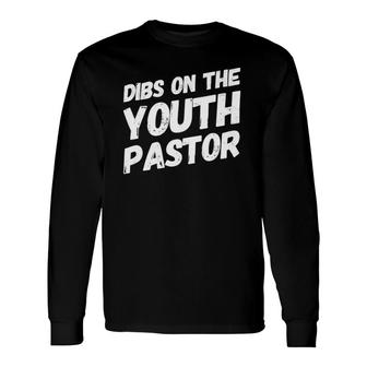 Dibs On The Youth Pastor Cute Pastor's Wife V-Neck Long Sleeve T-Shirt T-Shirt | Mazezy