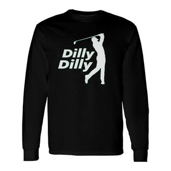 Dilly Dilly Golf Tournament Long Sleeve T-Shirt T-Shirt | Mazezy