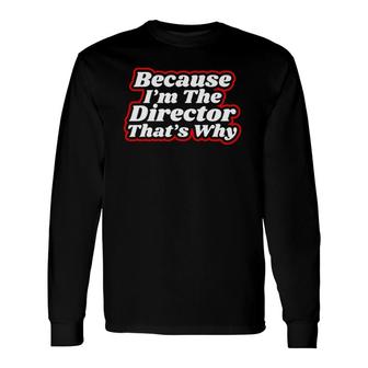 Director Theatre Movie Drama Teacher Long Sleeve T-Shirt T-Shirt | Mazezy