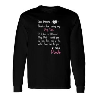 Dog Dad Poodle Long Sleeve T-Shirt T-Shirt | Mazezy